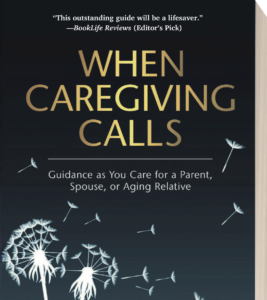 closeup with when caregiving calls book