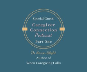 caregiver connection podcast graphic